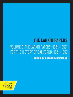 cover image of The Larkin Papers, Volume IX, 1851-1853